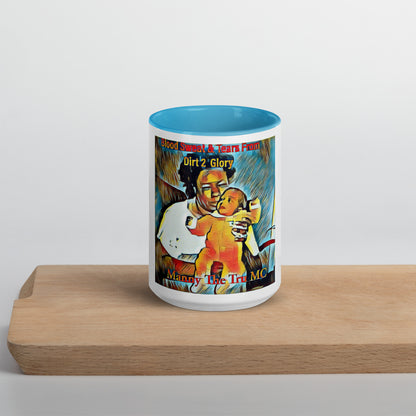 Blood Sweat & Tears from Dirt 2 Glory Mug with Color Inside