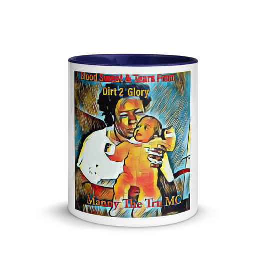 Blood Sweat & Tears from Dirt 2 Glory Mug with Color Inside