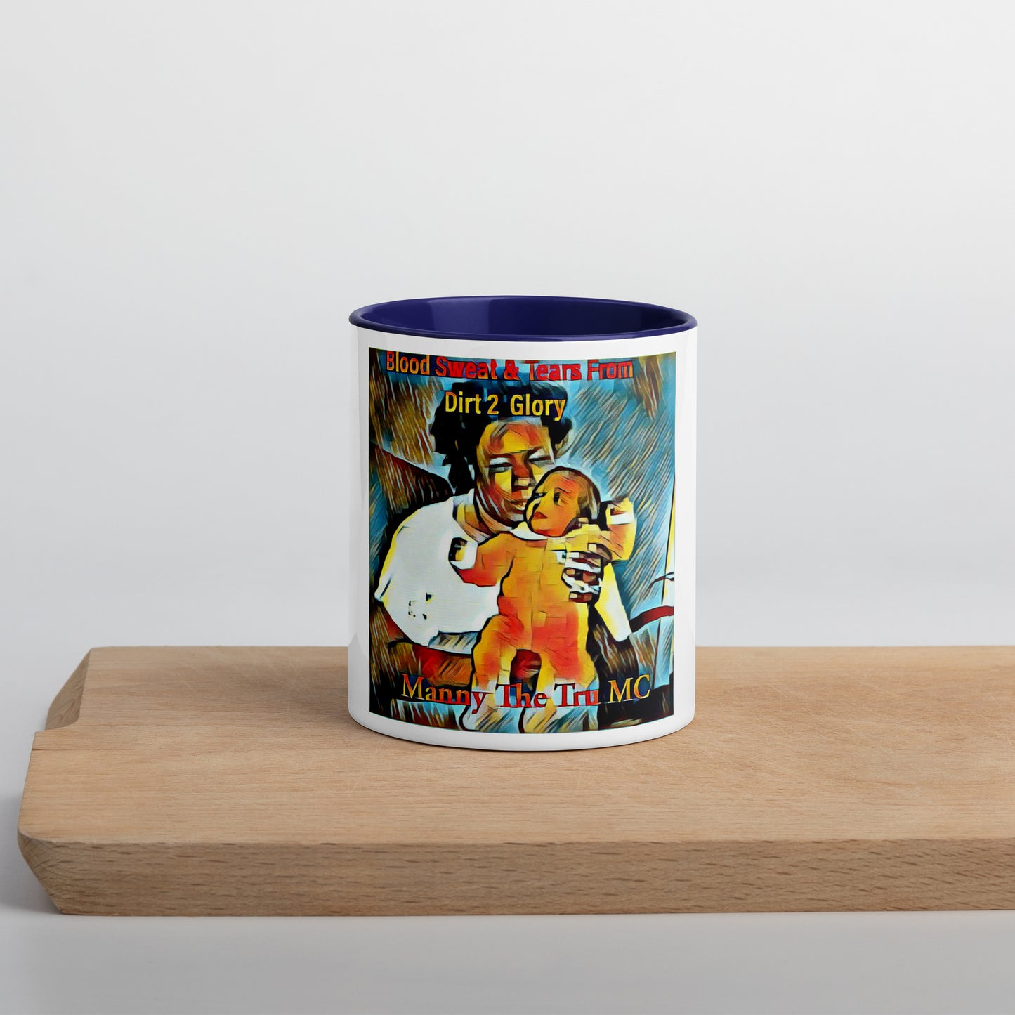 Blood Sweat & Tears from Dirt 2 Glory Mug with Color Inside