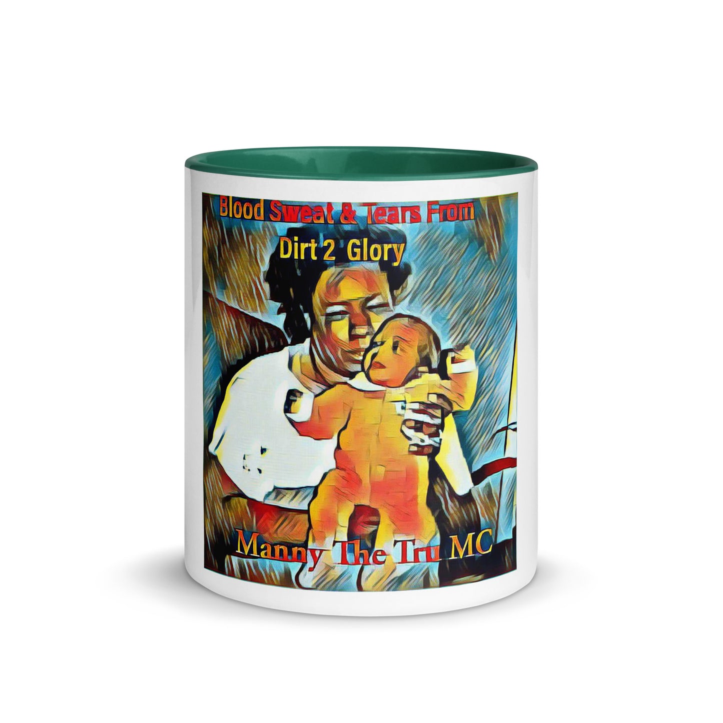 Blood Sweat & Tears from Dirt 2 Glory Mug with Color Inside