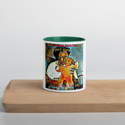 Blood Sweat & Tears from Dirt 2 Glory Mug with Color Inside