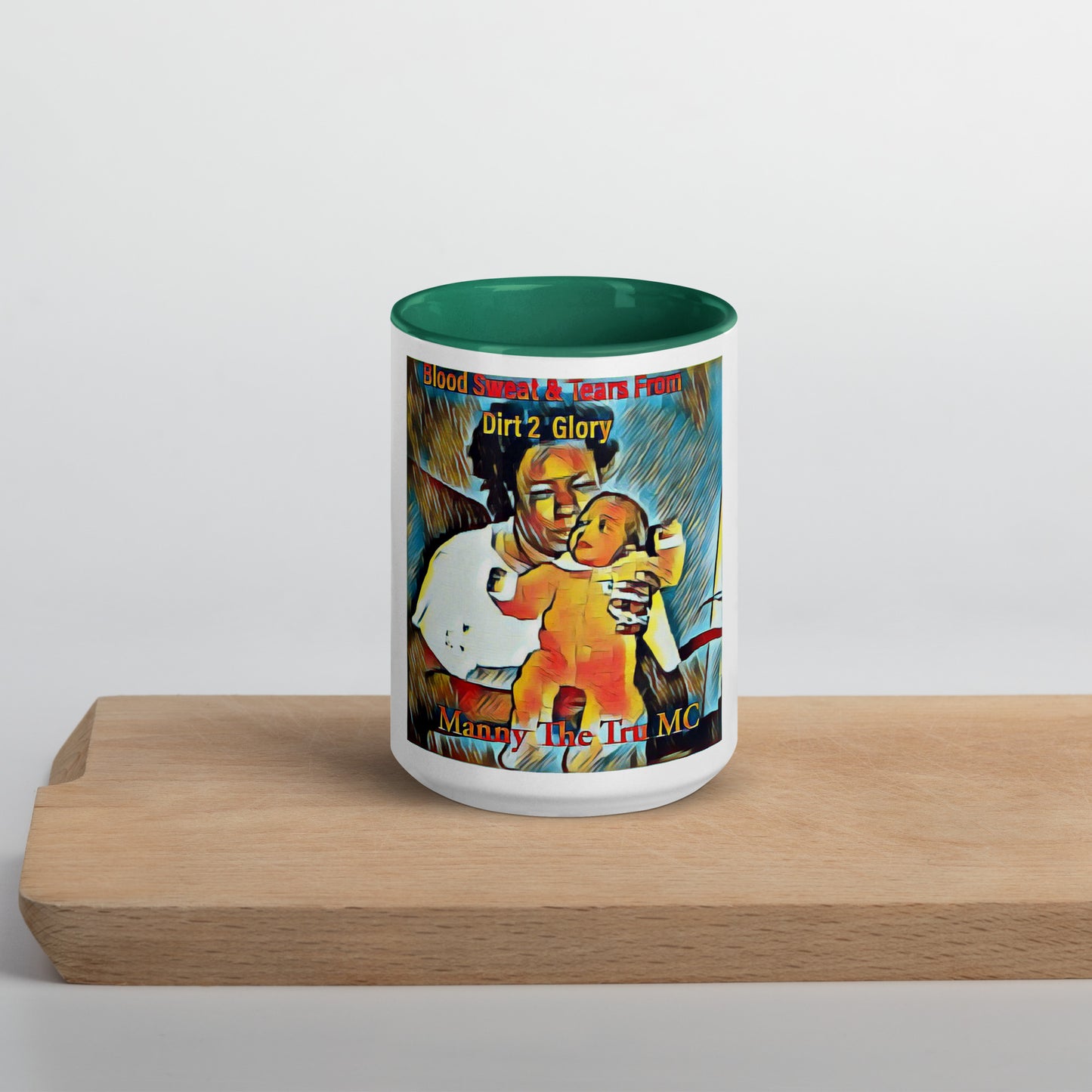 Blood Sweat & Tears from Dirt 2 Glory Mug with Color Inside