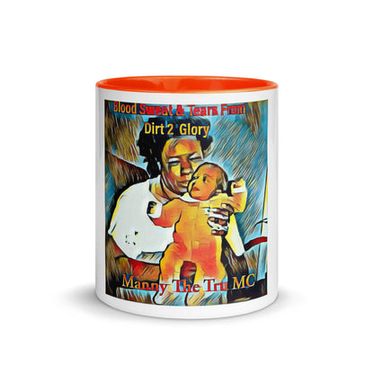 Blood Sweat & Tears from Dirt 2 Glory Mug with Color Inside
