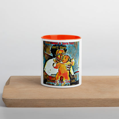 Blood Sweat & Tears from Dirt 2 Glory Mug with Color Inside