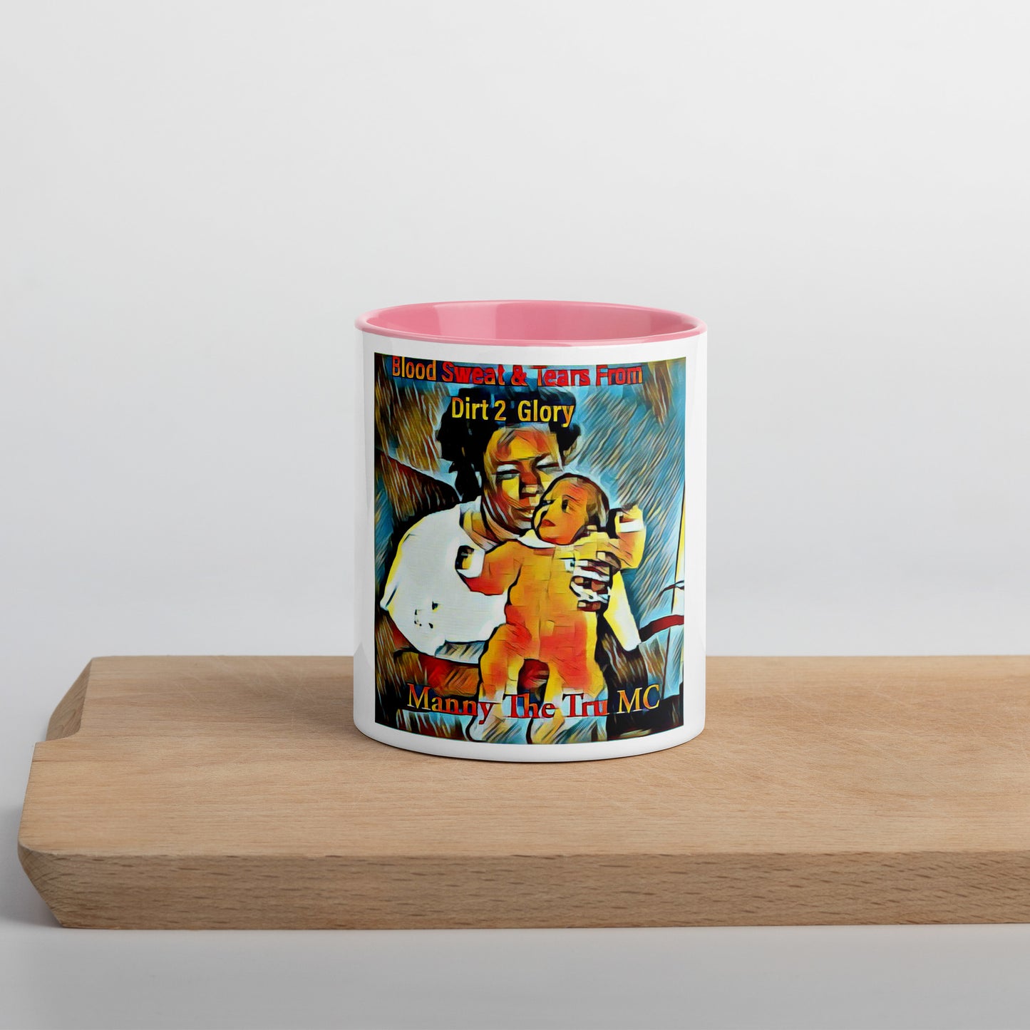 Blood Sweat & Tears from Dirt 2 Glory Mug with Color Inside