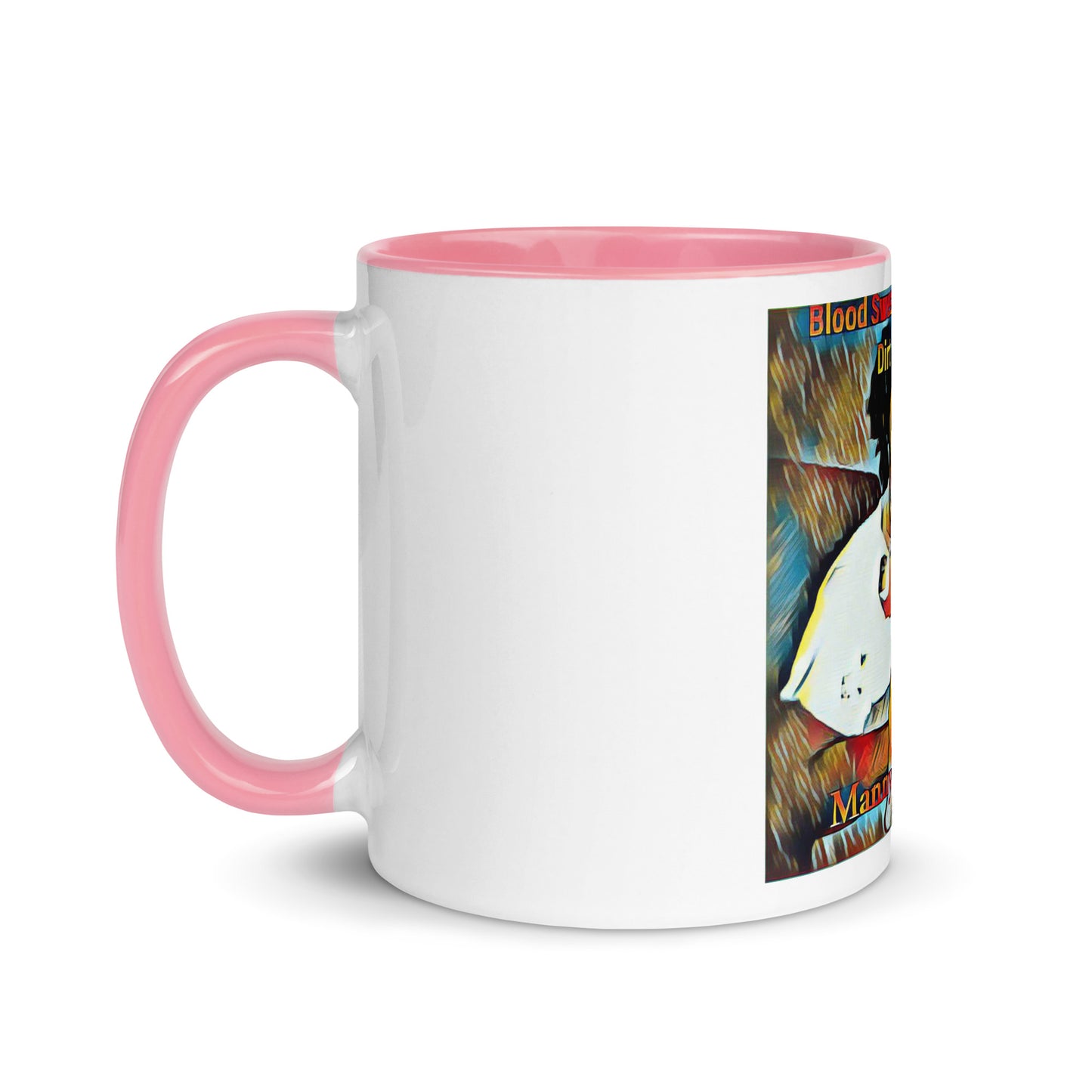 Blood Sweat & Tears from Dirt 2 Glory Mug with Color Inside