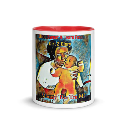 Blood Sweat & Tears from Dirt 2 Glory Mug with Color Inside
