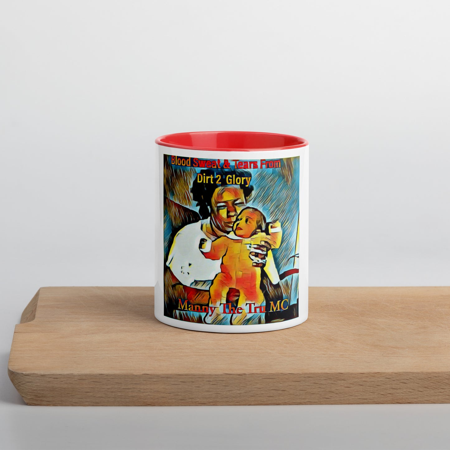 Blood Sweat & Tears from Dirt 2 Glory Mug with Color Inside