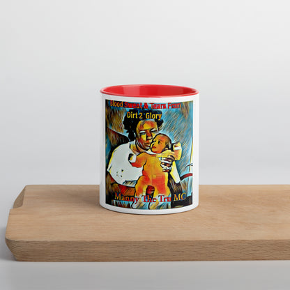 Blood Sweat & Tears from Dirt 2 Glory Mug with Color Inside