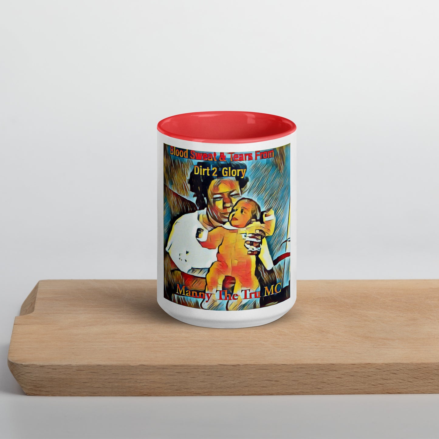 Blood Sweat & Tears from Dirt 2 Glory Mug with Color Inside