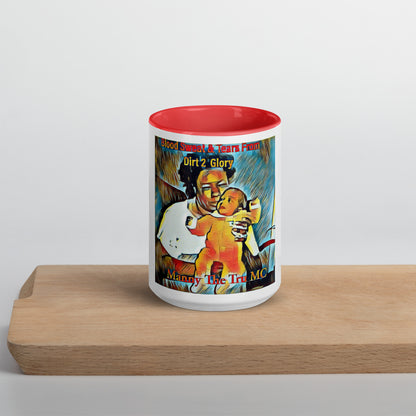 Blood Sweat & Tears from Dirt 2 Glory Mug with Color Inside