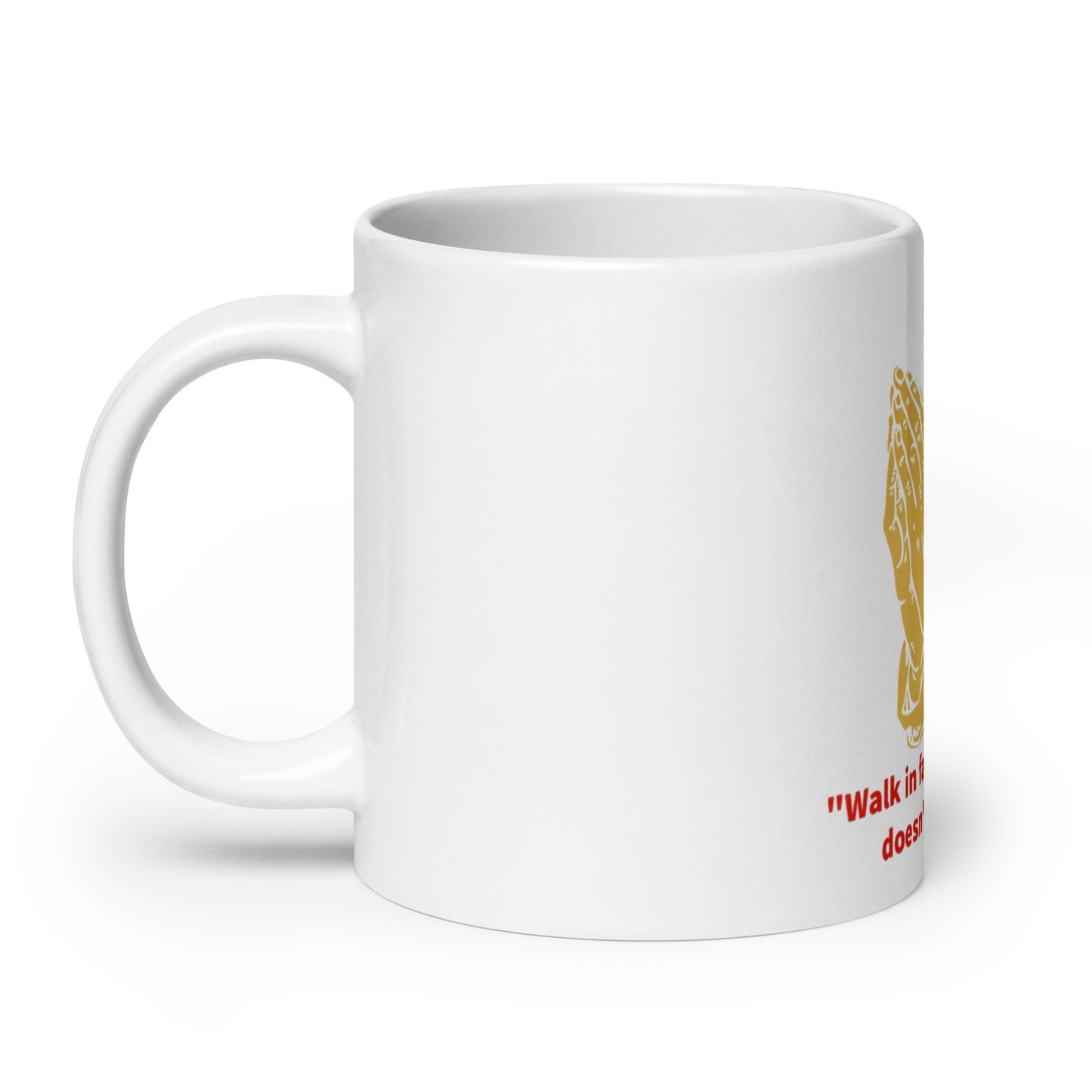 walk in faith White glossy mug