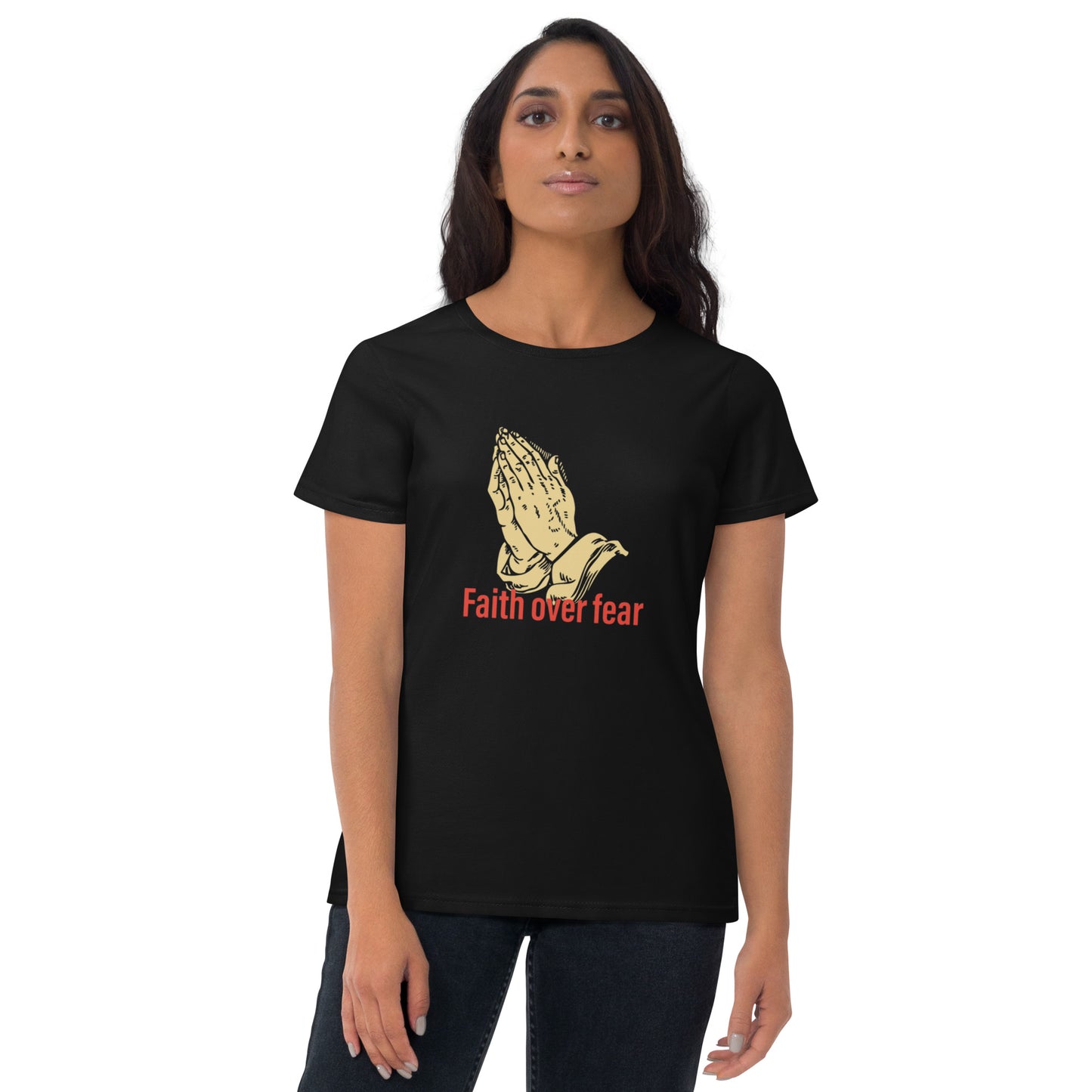 Faith over fear Women's short sleeve t-shirt
