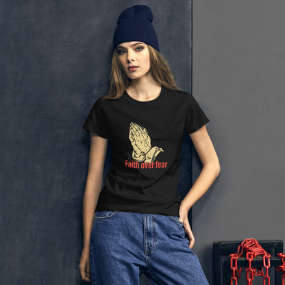 Faith over fear Women's short sleeve t-shirt