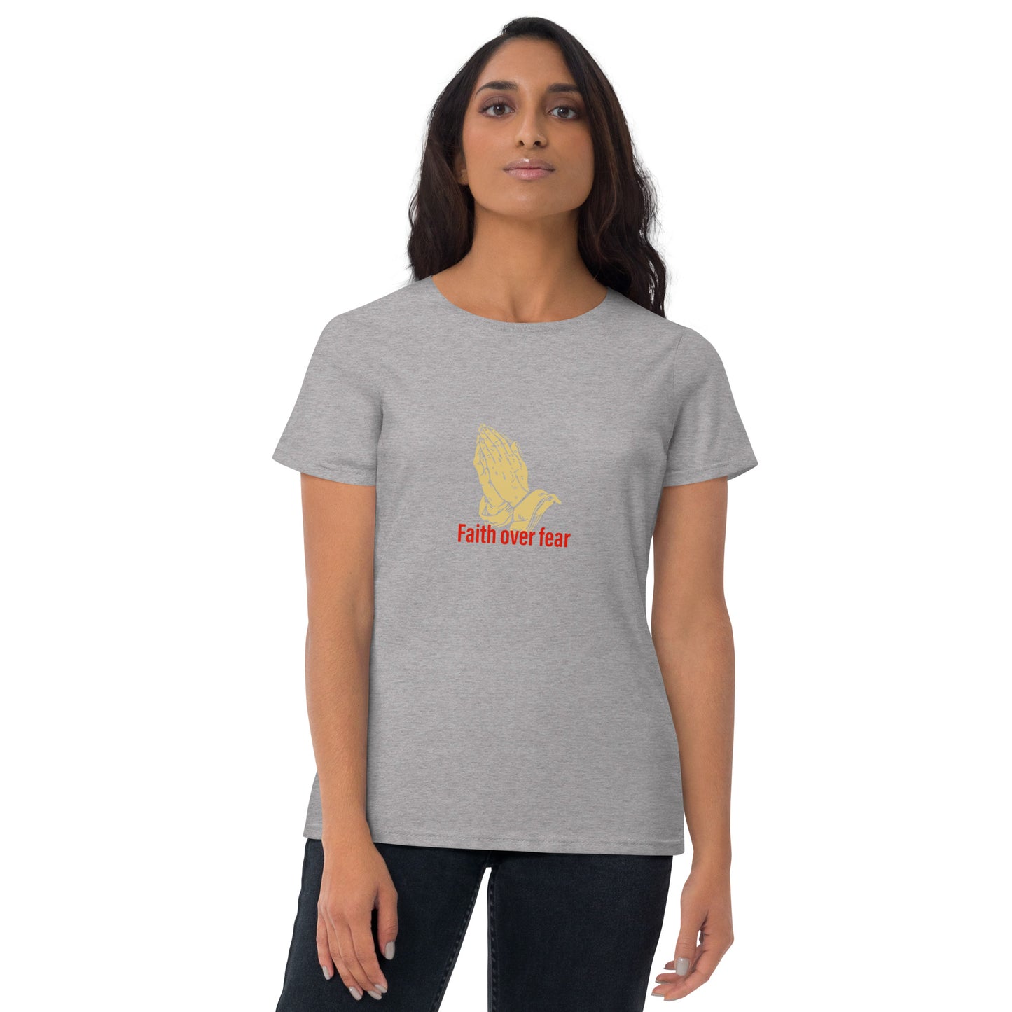 Faith over fear Women's short sleeve t-shirt
