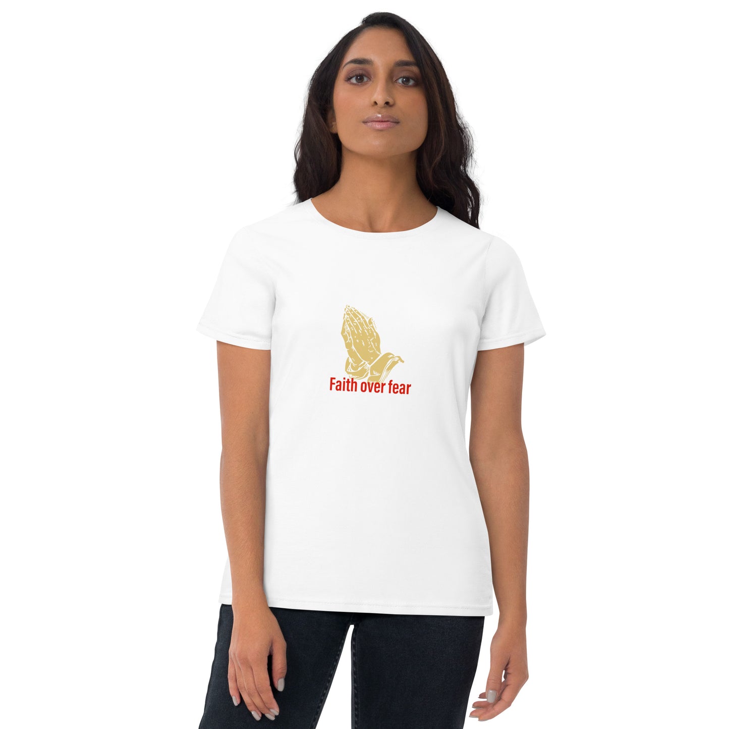 Faith over fear Women's short sleeve t-shirt