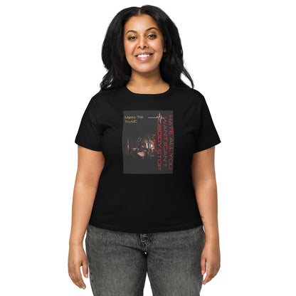 Hate all you want (Can't nobody stop me Women’s high-waisted t-shirt