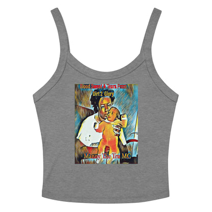 Blood Sweat & Tears from Dirt 2 Glory Women’s micro-rib tank top