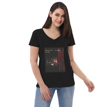 Hate all you want (Can't nobody stop me Women’s recycled v-neck t-shirt