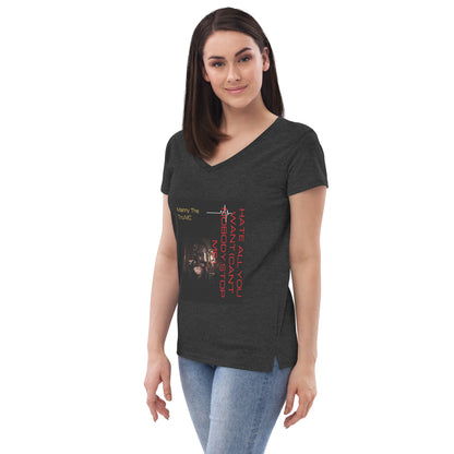 Hate all you want (Can't nobody stop me Women’s recycled v-neck t-shirt