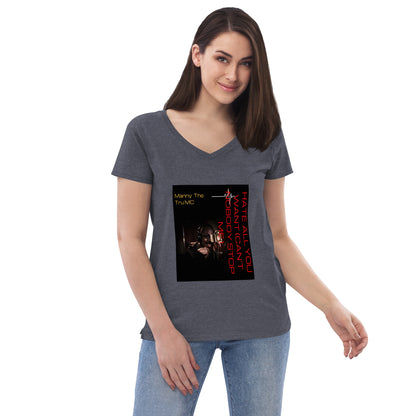 Hate all you want (Can't nobody stop me Women’s recycled v-neck t-shirt