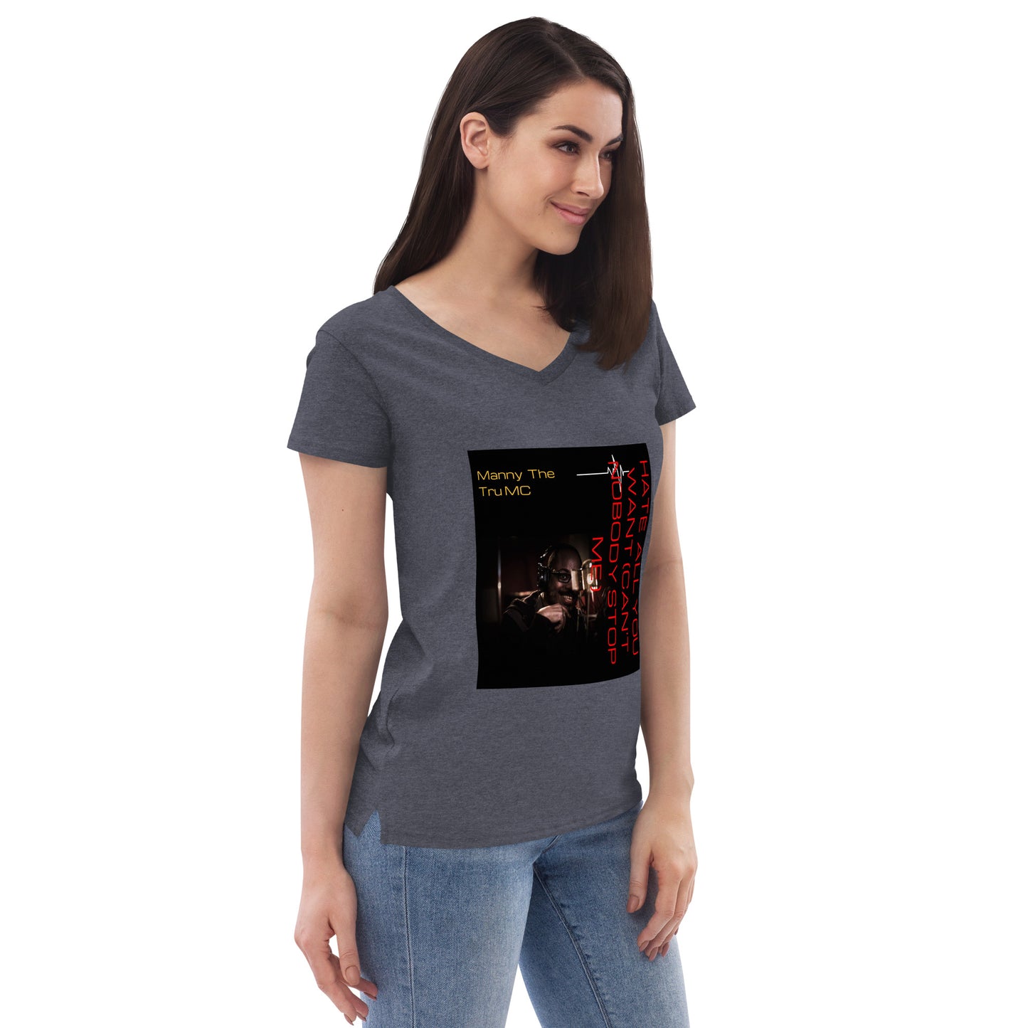 Hate all you want (Can't nobody stop me Women’s recycled v-neck t-shirt