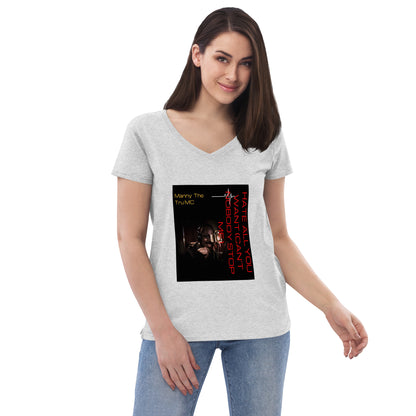Hate all you want (Can't nobody stop me Women’s recycled v-neck t-shirt