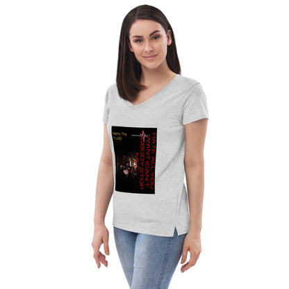 Hate all you want (Can't nobody stop me Women’s recycled v-neck t-shirt