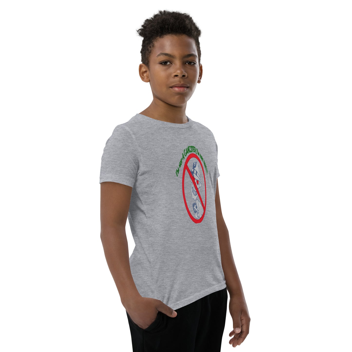 I'm not a gangster Youth Short Sleeve T-Shirt