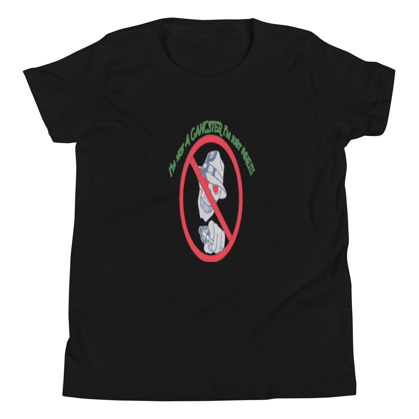 I'm not a gangster Youth Short Sleeve T-Shirt