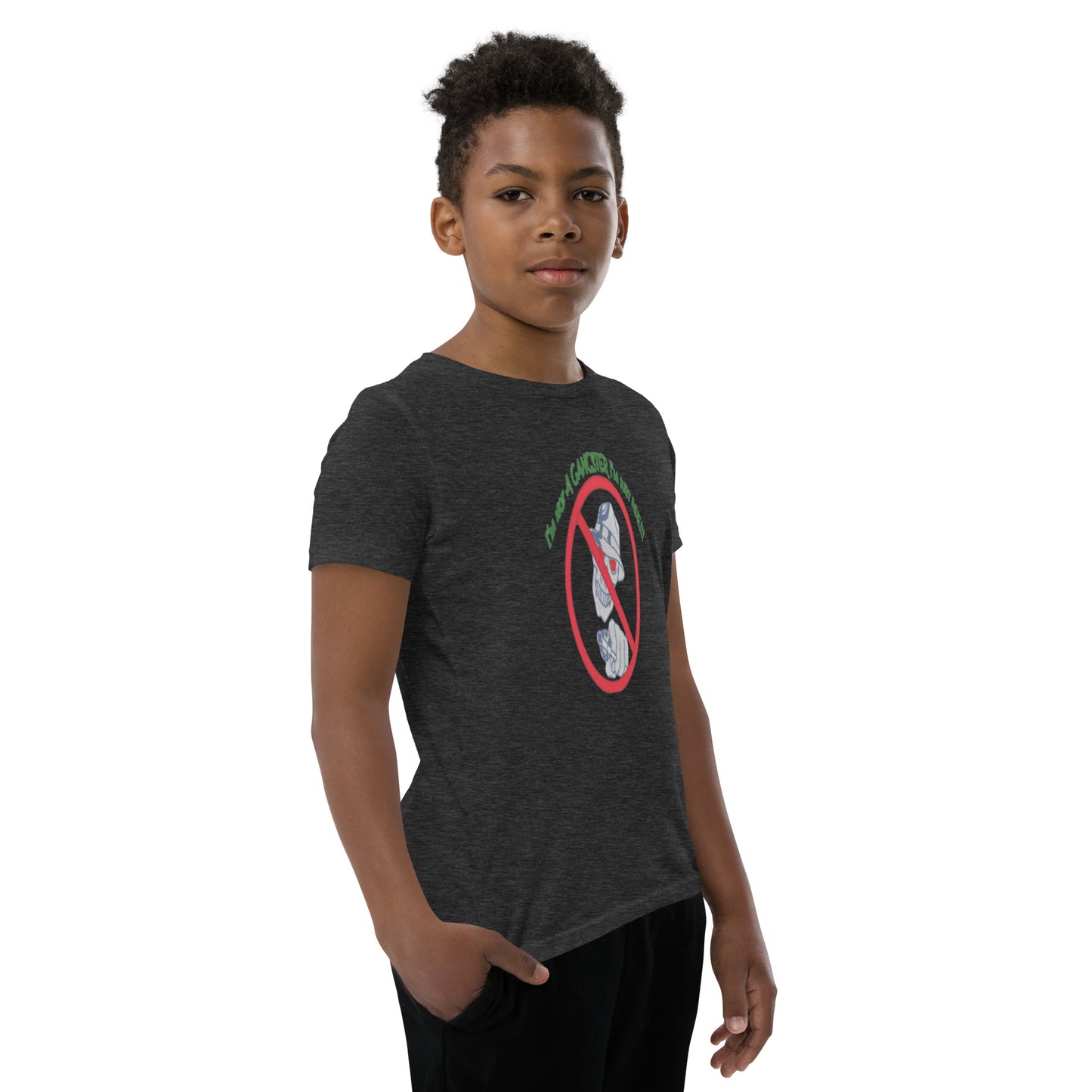 I'm not a gangster Youth Short Sleeve T-Shirt